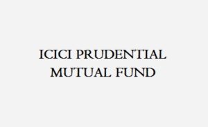 ICICI Prudential Mutual Fund