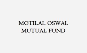 Motilal Oswal Mutual Fund