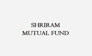 Shriram Mutual Fund